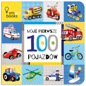 Książka Moje pierwsze 100 pojazdów- Smart Books