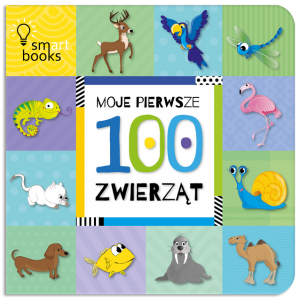 Książka Moje pierwsze 100 zwierząt- Smart Books