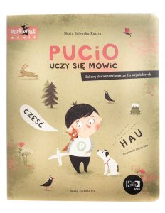 Książka Pucio uczy się mówić. Zabawy dźwiękonaśladowcze dla najmłodszych – Nasza Księgarnia