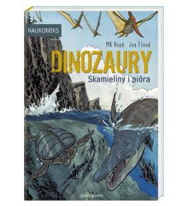 Książka Dinozaury skamieliny i pióra od wydawnictwa Nasza Księgarnia