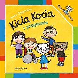Książka Kicia Kocia i przyjaciele wydawnictwo Media Rodzina