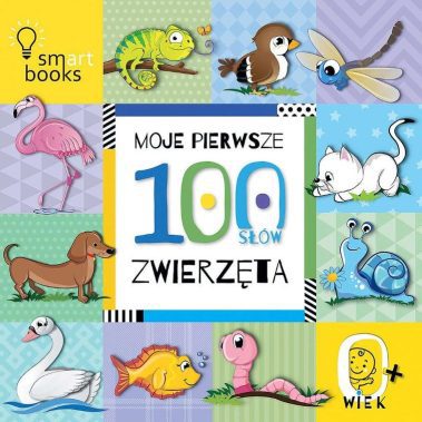 Książka Moje Pierwsze100 słów. Zwierzęta. 0+ Smart Books