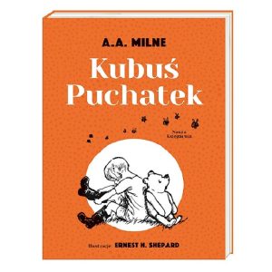 Książka Kubuś Puchatek – wydawnictwo Nasza Księgarnia